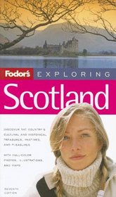 Fodor's Exploring Scotland, 7th Edition (Exploring Guides)