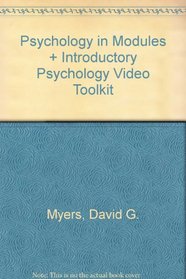 Psychology, Eighth Edition, in Modules & Student Video Tool Kit for Introductory Psychology