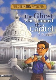 The Ghost Who Haunted the Capitol (Field Trip Mysteries)