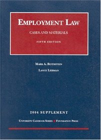 2004 Supplement to Employment Law, Cases and Materials