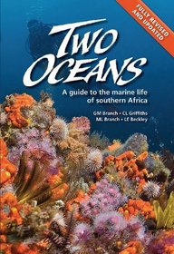 Two Oceans: A Guide to Marine Life of Southern Africa, New edition