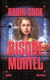 Risque Mortel (Acceptable Risk) (French Edition)