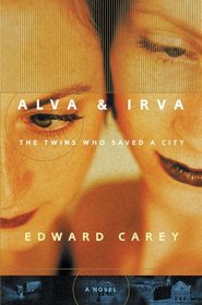 Alva  Irva: The Twins Who Saved a City