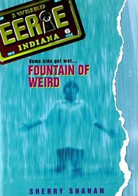 Fountain of Weird (Eerie, Indiana)