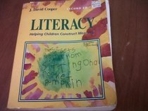 Literacy: Helping Children Construct Meaning, Second Edition
