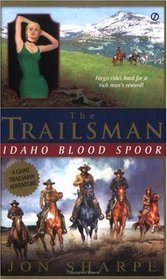 The Trailsman (Giant): Idaho Blood Spoor (Trailsman)