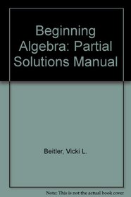 Beginning Algebra: Partial Solutions Manual