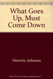 What Goes Up, Must Come Down