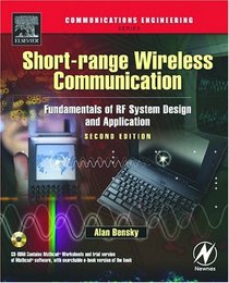 Short-range Wireless Communication, Second Edition : Fundamentals of RF System Design and Application (Communications Engineering Series)