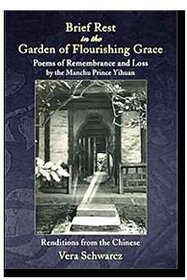 Brief Rest in the Garden of Flourishing Grace: Poems of Remembrance and Loss