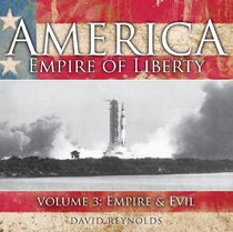 America, Empire of Liberty: Empire and Evil v. 3 (BBC Audio)