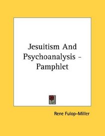 Jesuitism And Psychoanalysis - Pamphlet