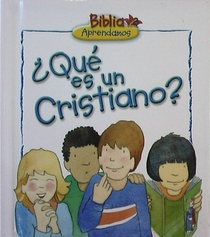 Que Es Un Cristiano?/What is a Christian? (Nystrom, Carolyn. Children's Bible Basics.) (Spanish Edition)