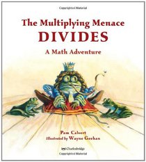 The Multiplying Menace Divides (Math Adventures)