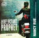 The Reluctant Prophet: A Novel
