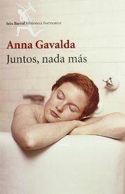 Juntos, nada mas (Biblioteca Formentor) (Spanish Edition)
