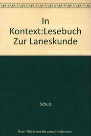 Im Kontext: Lesebuch Zur Landeskunde (German Edition)