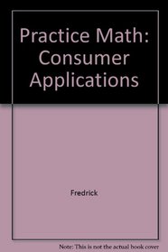 Practice Math: Consumer Applications
