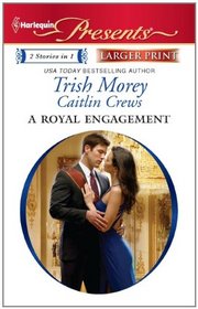 A Royal Engagement: The Storm Within / The Reluctant Queen (Harlequin Presents, No 3028) (Larger Print)