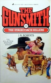 The Stagecoach Killers (Gunsmith, Bk 122)