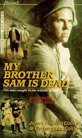 My Brother Sam Is Dead (Brother Sam, Bk 1)