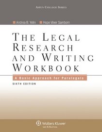 Legal Research and Writing Workbook: A Basic Approach for Paralegals, Sixth Edition