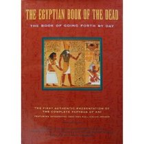 The Egyptian Book of the Dead: The Book of Going Forth by Day