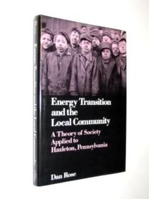 Energy Transition and the Local Community: A Theory of Society Applied to Hazleton, Pennsylvania