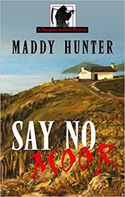 Say No Moor (A Passport to Peril Mystery)