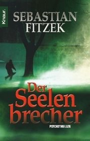 Der Seelenbrecher (The Soul Breaker) (German Edition)