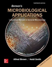 Benson's Microbiological Applications Complete Version (Brown, Microbioligical Applications)