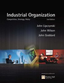 Industrial Organisation: Competition, Strategy, Policy, 2nd Edition