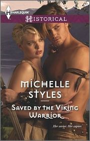 Saved by the Viking Warrior (Harlequin Historical, No 1202)