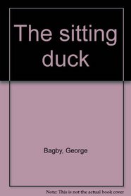 The sitting duck