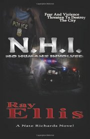 N.H.I. (No Humans Involved): A Nate Richards Novel