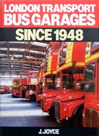 London Transport Bus Garages Since 1945