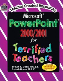 Microsoft Powerpoint 2000/2001 for Terrified Teachers