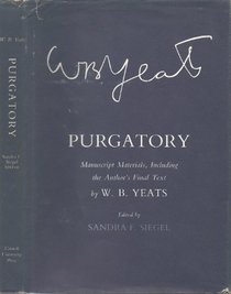 Purgatory: Manuscript Materials Including the Author's Final Text (Cornell Yeats)
