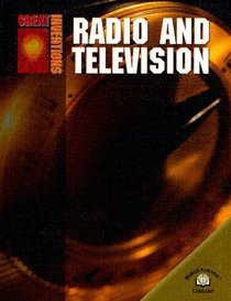 Radio And Television (Great Inventions)