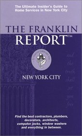 The Franklin Report, New York City 2002: The Insider's Guide to Home Services