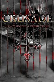 Crusade (Crusade, Bk 1)