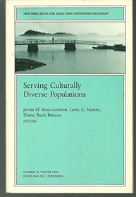 Serving Culturally Diverse Populations (New Directions for Adult and Continuing Education)