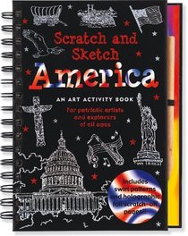 America Scratch and Sketch: An Art Activity Book for Adventurous Artists and Explorers of All Ages (Scratch & Sketch)