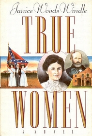 True Women: A Novel of Texaws