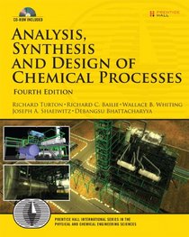 Analysis, Synthesis and Design of Chemical Processes (4th Edition) (Prentice Hall International Series in the Physical and Chemical Engineering Sciences)