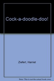 Cock-a-doodle-doo!