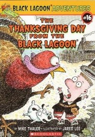 The Thanksgiving Day From the Black Lagoon (Black Lagoon Adventures, Bk 16)