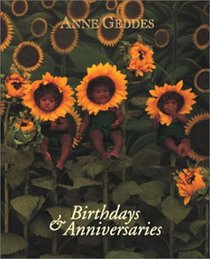 Anne Geddes Sunflowers Little Birthdays & Anniversaries Book