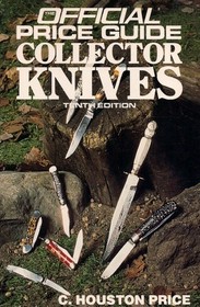 The Official Price Guide Collector's Knives (Tenth Edition)