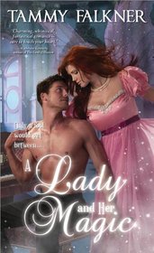 A Lady and Her Magic (Faerie, Bk 1)